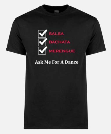 'Ask Me For A Dance' T-Shirt