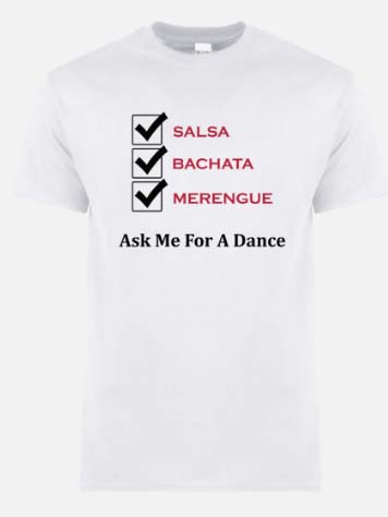 'Ask Me For A Dance' T-Shirt
