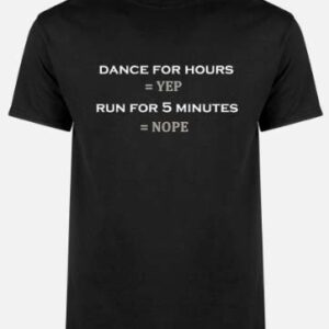 'Dance For Hours' Unisex T-Shirt
