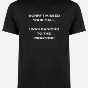 'Missed Your Call' Unisex T-Shirt