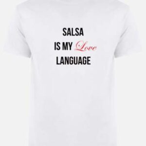 'Salsa Is My Love Language' Unisex T-Shirt