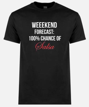 'Weekend Forecast' Unisex T-Shirt - Salsa