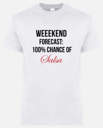 'Weekend Forecast' Unisex T-Shirt - Salsa