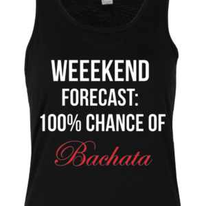 Weekend Forecast - Bachata Tank Top